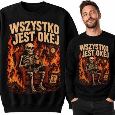 Bluza męska bez kaptura - „Wszystko jest okej” szkielet z kawą w płonącym pokoju