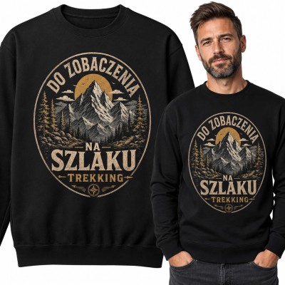 Bluza męska bez kaptura „Do zobaczenia na szlaku” - górski trekking dla turysty