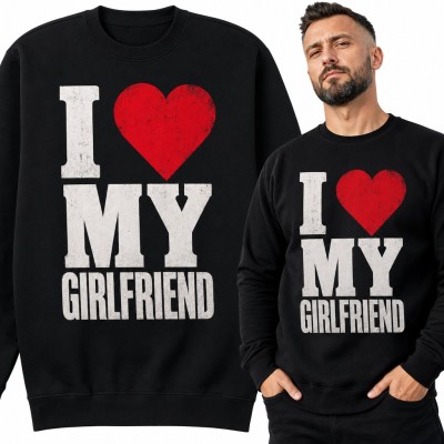 Bluza męska bez kaptura - „I ♥ my girlfriend” z czerwonym sercem