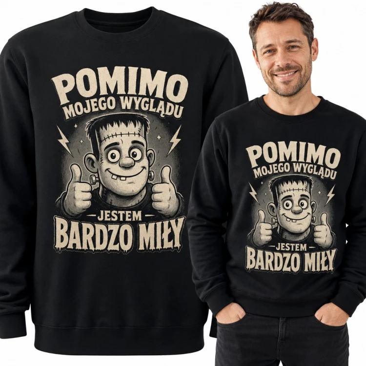 Bluza męska bez kaptura - Frankenstein z kciukami w górę „Pomimo mojego wyglądu jestem bardzo miły”