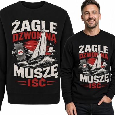 Bluza męska bez kaptura „Żagle dzwonią, muszę iść” - jacht na falach dla żeglarza