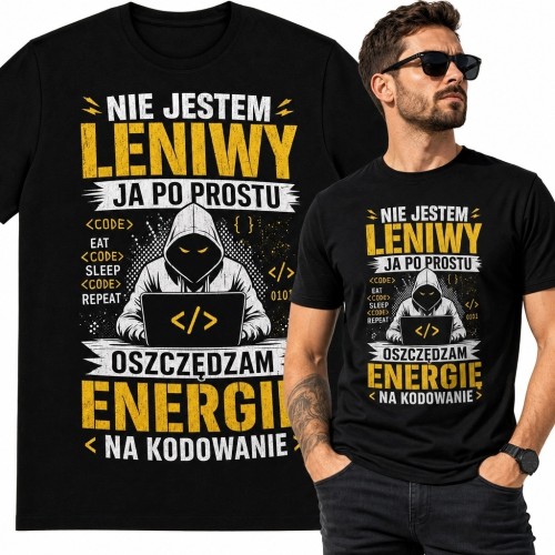 Koszulka męska dla programisty „Nie jestem leniwy, ja po prostu oszczędzam energię na kodowanie” - humor IT