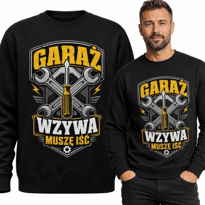 Bluza męska bez kaptura „Garaż wzywa, muszę iść” - klucze i śrubokręt dla mechanika