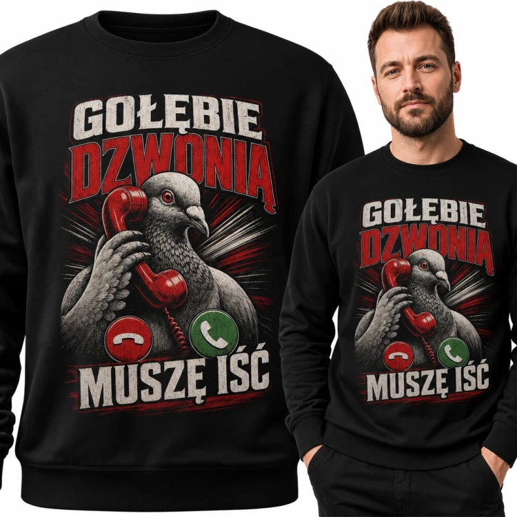 Bluza męska bez kaptura - „Gołębie dzwonią, muszę iść” dla hodowcy gołębi
