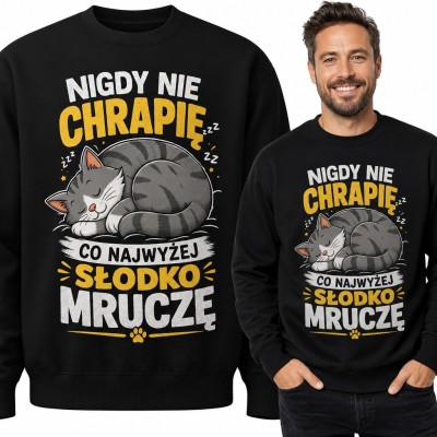 Bluza męska bez kaptura „Nigdy nie chrapię, co najwyżej słodko mruczę” - śpiący kot
