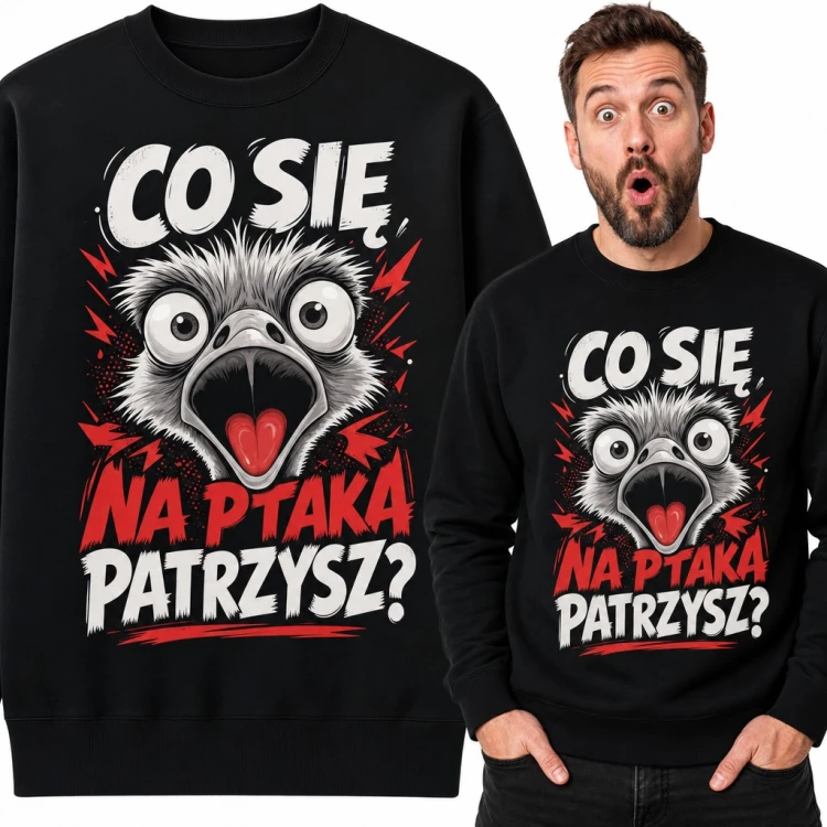 Bluza męska bez kaptura - „Co się, na ptaka patrzysz?” ze zdziwionym strusiem