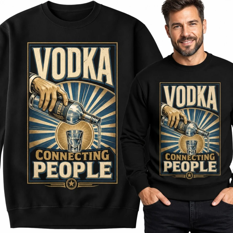 Bluza męska bez kaptura - „Vodka connecting people” z kieliszkiem w stylu retro plakatu