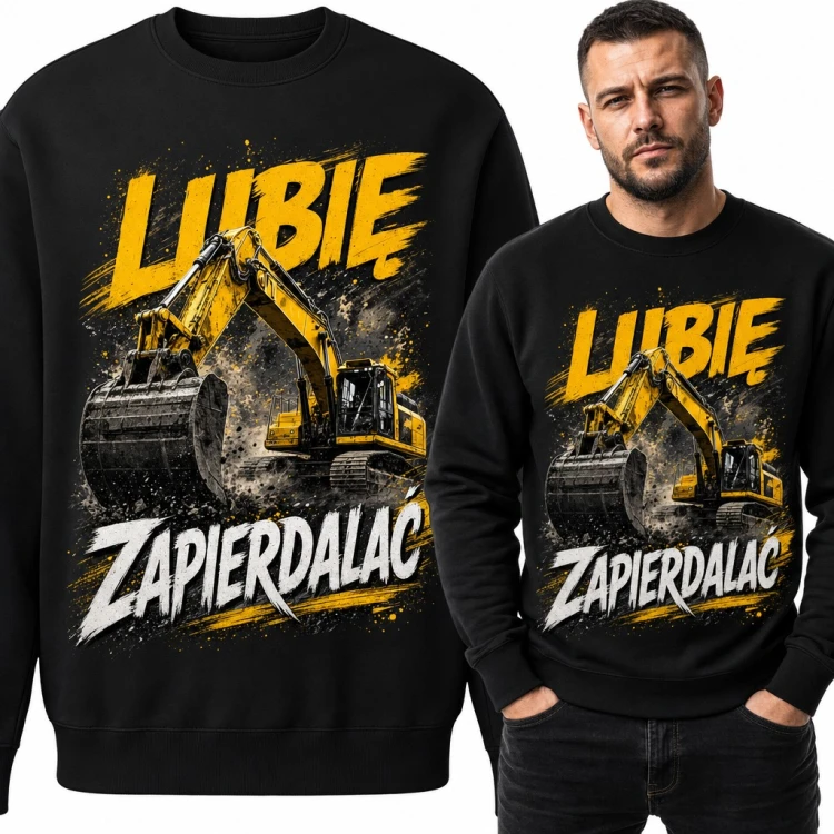 Bluza męska bez kaptura - „Lubię zapierdalać” z żółtą koparką dla operatora