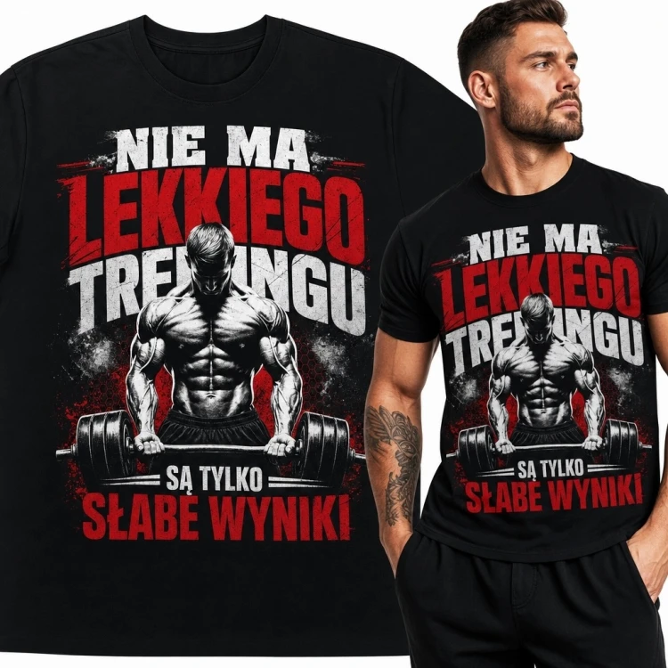 Koszulka męska na siłownię z kulturystą „Nie ma lekkiego treningu - są tylko słabe wyniki”
