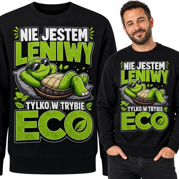 Bluza męska bez kaptura - żółw w okularach na poduszce z napisem „Nie jestem leniwy tylko w trybie eco”