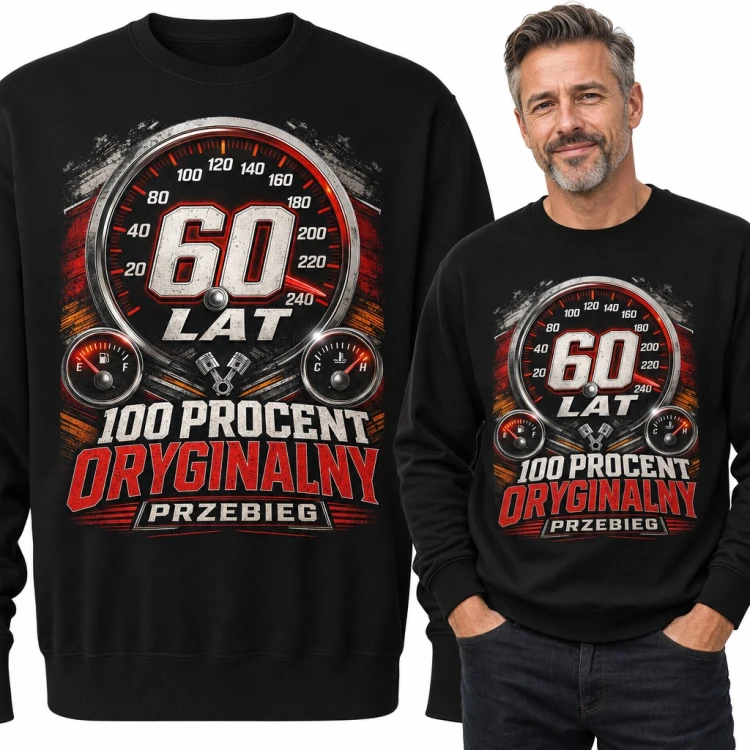 Bluza męska bez kaptura na 60 urodziny - licznik i „60 lat 100 procent oryginalny przebieg”