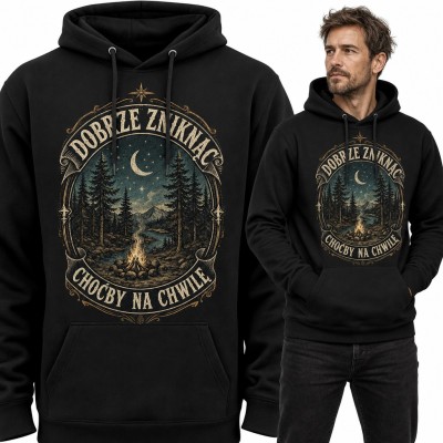 Bluza męska z kapturem „Dobrze zniknąć choćby na chwilę” - ognisko w nocnym lesie