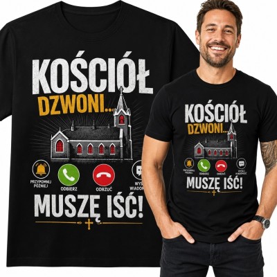 Koszulka męska religijna „Kościół dzwoni... muszę iść!” - kościół jak połączenie przychodzące