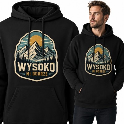 Bluza męska z kapturem „Wysoko mi dobrze” - górski emblemat dla turysty