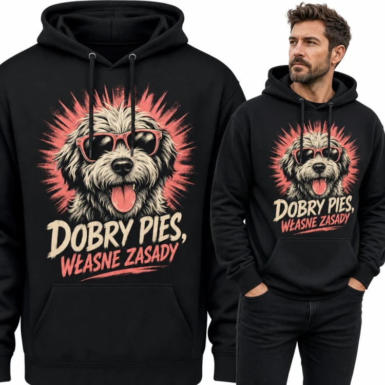 Bluza męska z kapturem - kudłaty pies w okularach i napis „Dobry pies, własne zasady”