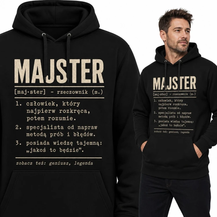 Bluza męska z kapturem - „Majster” definicja ze słownika dla złotej rączki
