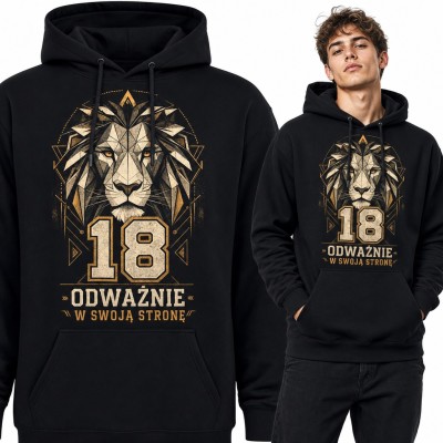 Bluza męska z kapturem na 18 urodziny - geometryczny lew i napis „Odważnie w swoją stronę”