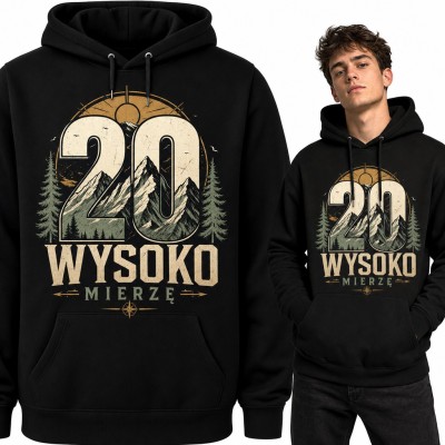 Bluza męska z kapturem na 20 urodziny - „20 Wysoko mierzę” z górskim pejzażem