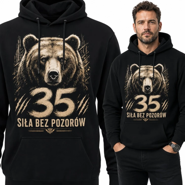 Bluza męska z kapturem na 35 urodziny - niedźwiedź i „Siła bez pozorów”