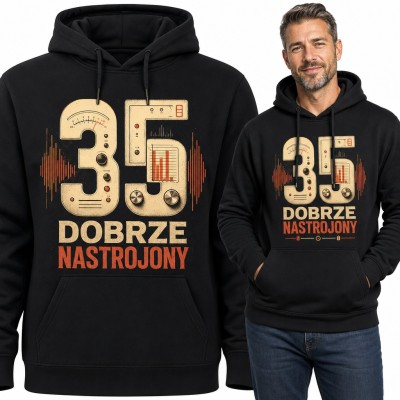 Bluza męska z kapturem na 35 urodziny „Dobrze nastrojony” - retro sprzęt audio