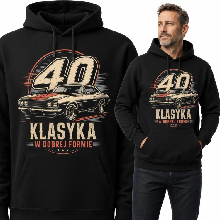 Bluza męska z kapturem na 40 urodziny „40 Klasyka w dobrej formie” z muscle carem retro