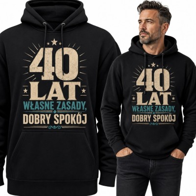 Bluza męska z kapturem na 40 urodziny - „40 lat własne zasady, dobry spokój”