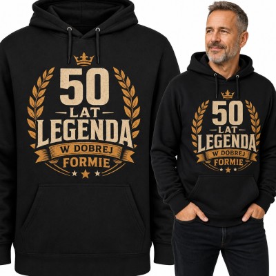 Bluza męska z kapturem na 50 urodziny - „50 lat Legenda w dobrej formie”