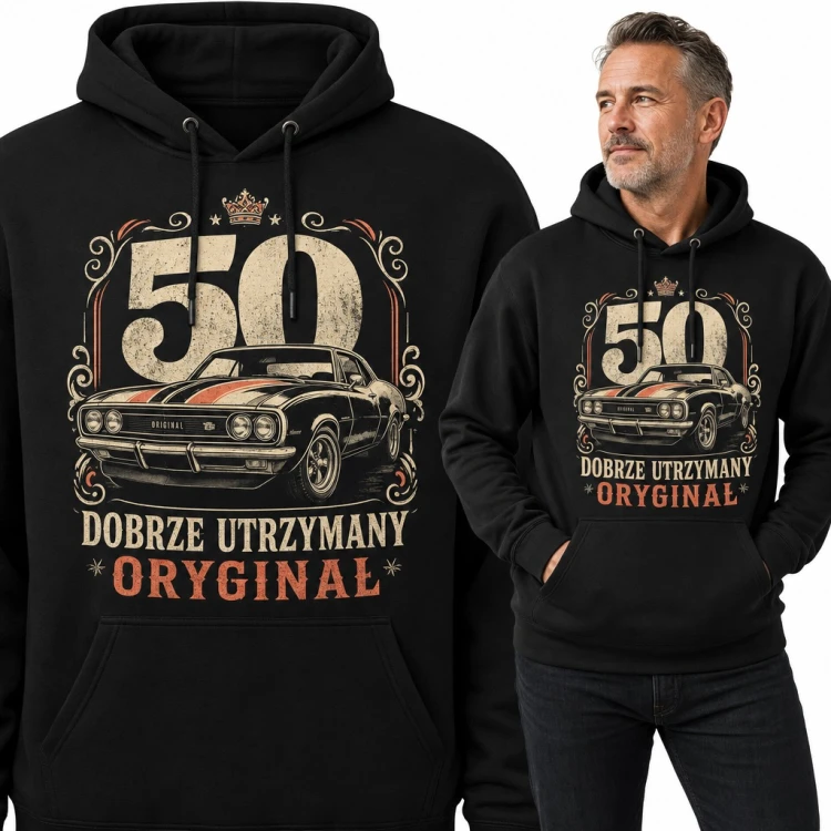 Bluza męska z kapturem na 50 urodziny - „Dobrze utrzymany oryginał” z autem retro