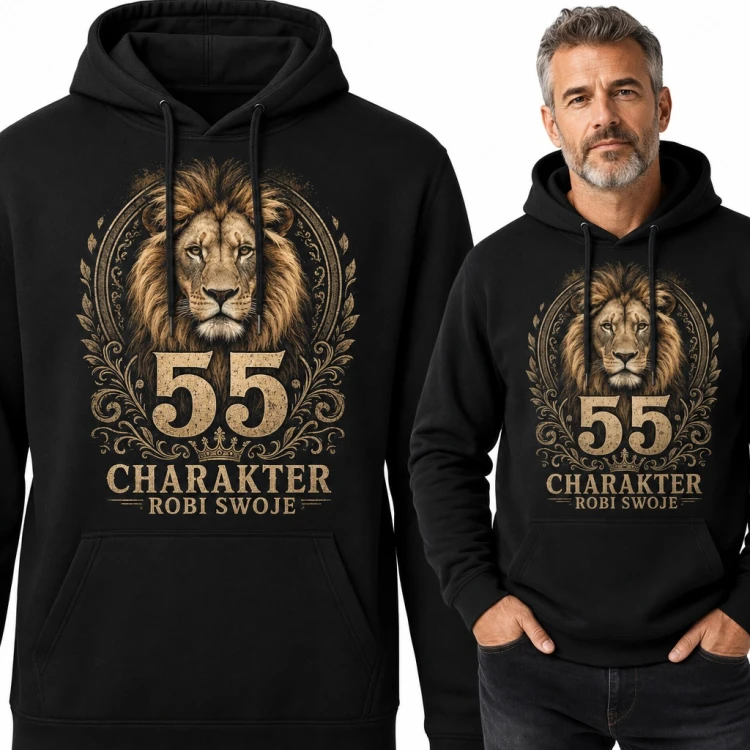 Bluza męska z kapturem - lew z koroną na 55 urodziny „55 Charakter robi swoje”