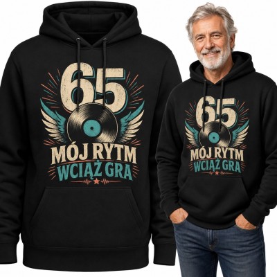 Bluza męska z kapturem na 65 urodziny - „65 Mój rytm wciąż gra” z płytą winylową