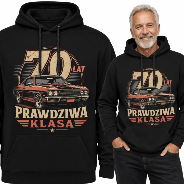 Bluza męska z kapturem na 70 urodziny „70 lat prawdziwa klasa” z klasycznym autem retro
