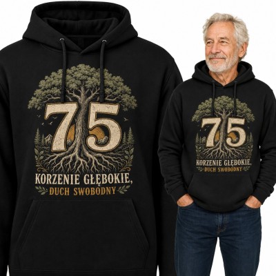 Bluza męska z kapturem na 75 urodziny - drzewo z korzeniami i napis „Korzenie głębokie, duch swobodny”
