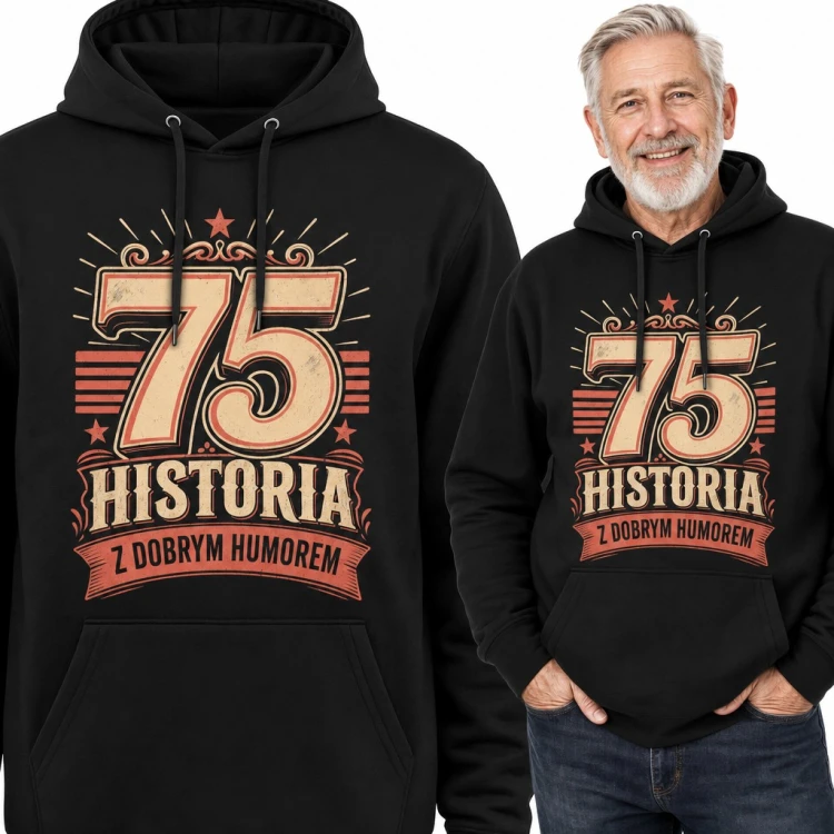 Bluza męska z kapturem na 75 urodziny - „75 Historia z dobrym humorem” w stylu retro