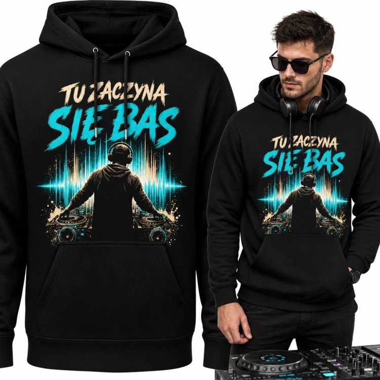 Bluza męska z kapturem - DJ przy konsolecie i napis „Tu zaczyna się bas”