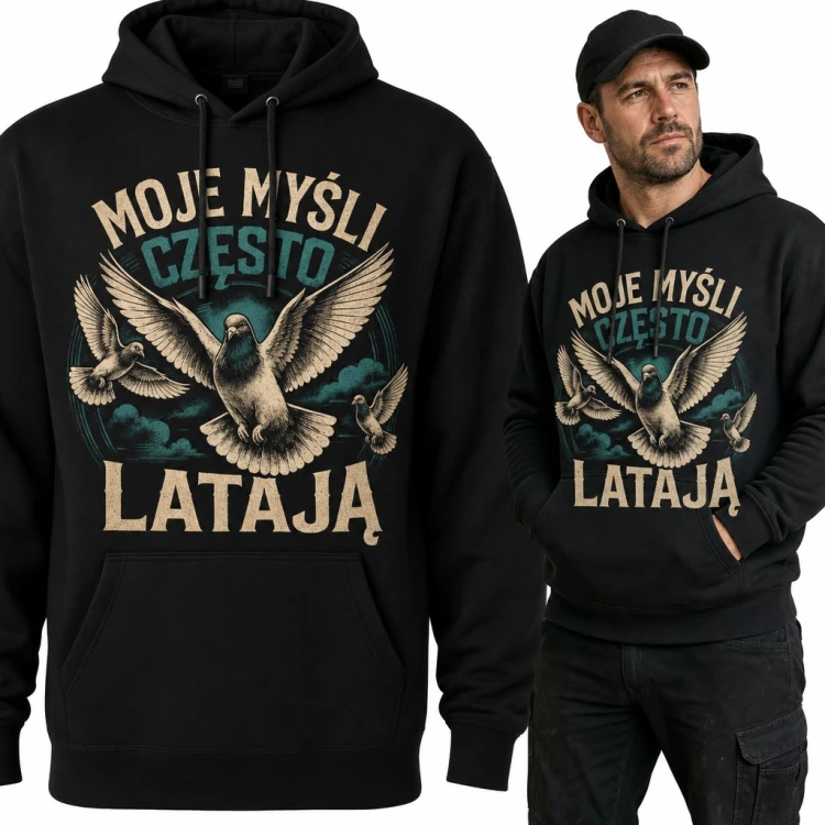 Bluza męska z kapturem - gołębie w locie i napis „Moje myśli często latają” dla gołębiarza
