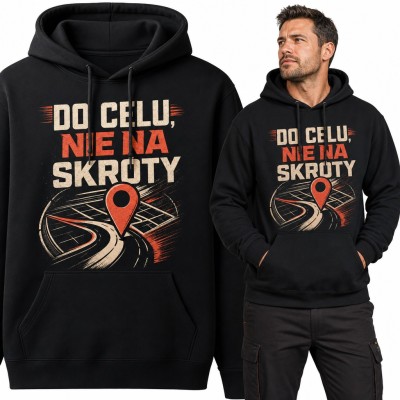 Bluza męska z kapturem - „Do celu, nie na skroty” z pinezką na krętej drodze