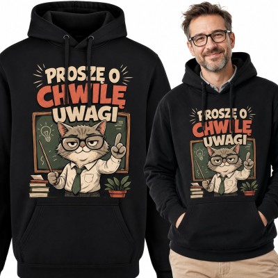Bluza męska z kapturem - kot nauczyciel przy tablicy „Proszę o chwilę uwagi”