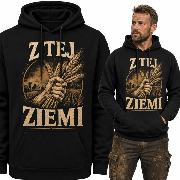 Bluza męska z kapturem - „Z tej ziemi” z kłosami zboża dla rolnika