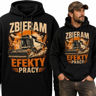 Bluza męska z kapturem - kombajn zbożowy na żniwach „Zbieram efekty pracy” dla rolnika