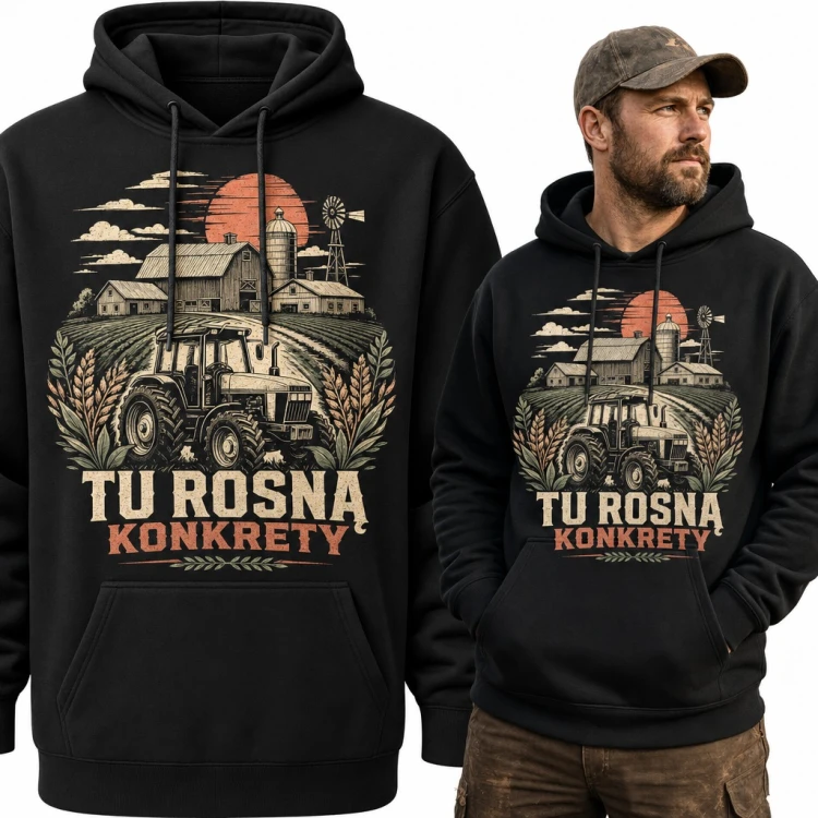 Bluza męska z kapturem - „Tu rosną konkrety” z traktorem i gospodarstwem dla rolnika