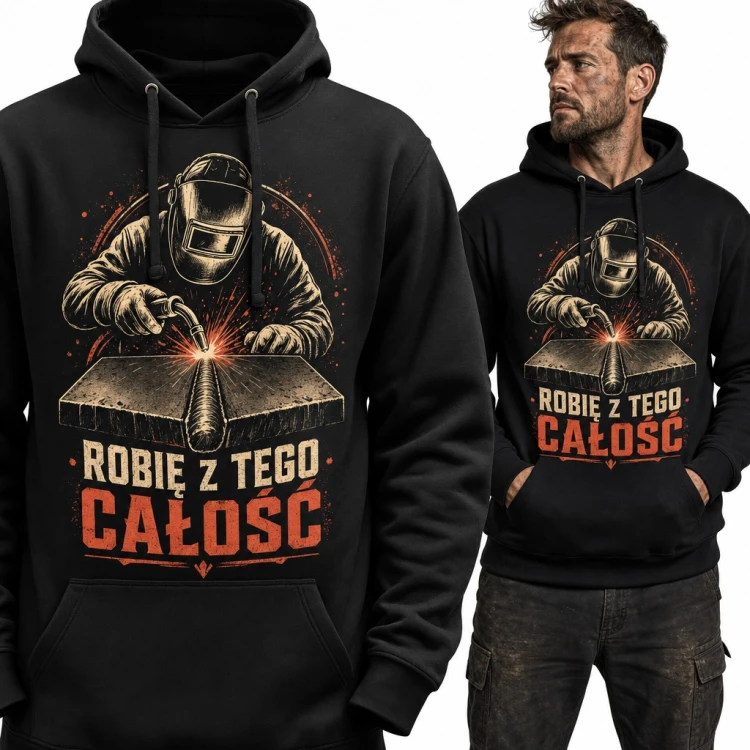 Bluza męska z kapturem „Robię z tego całość” - spawacz w masce przy spoinie, dla spawacza