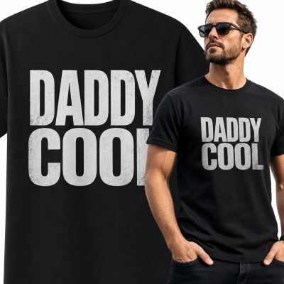 Koszulka męska dla taty „Daddy Cool” - humorystyczny nadruk