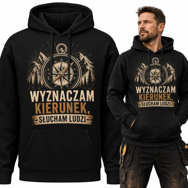 Bluza męska z kapturem - kompas i góry „Wyznaczam kierunek, słucham ludzi” dla szefa