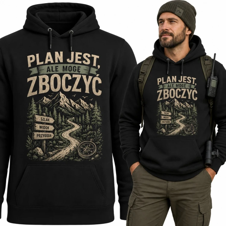 Bluza męska z kapturem „Plan jest, ale mogę zboczyć” - górski szlak i kompas dla turysty