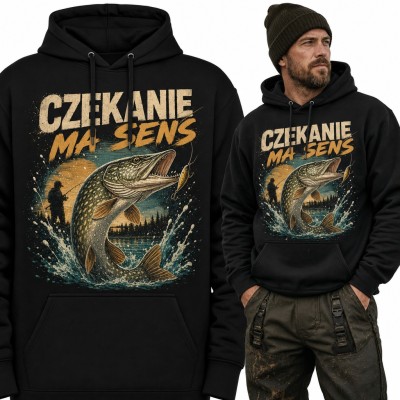 Bluza męska z kapturem „Czekanie ma sens” - szczupak i wobler dla wędkarza