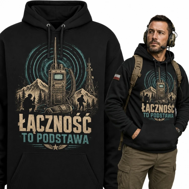 Bluza męska z kapturem - „Łączność to podstawa” z radiostacją wojskową dla łącznościowca