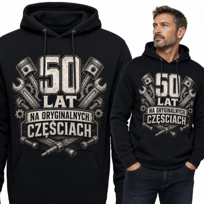 Bluza męska z kapturem na 50 urodziny - „50 lat na oryginalnych częściach” z tłokami