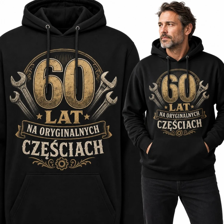 Bluza męska z kapturem na 60 urodziny - „60 lat na oryginalnych częściach” z kluczami