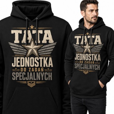 Bluza męska z kapturem - „Tata jednostka do zadań specjalnych” z wojskową gwiazdą