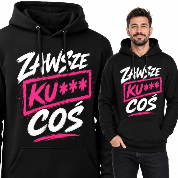 Bluza męska z kapturem „Zawsze ku*** coś” - ocenzurowany napis z różowym akcentem
